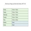 Office Hours at Village Lane Dental Centre Okotoks, AB T1S 1Z6